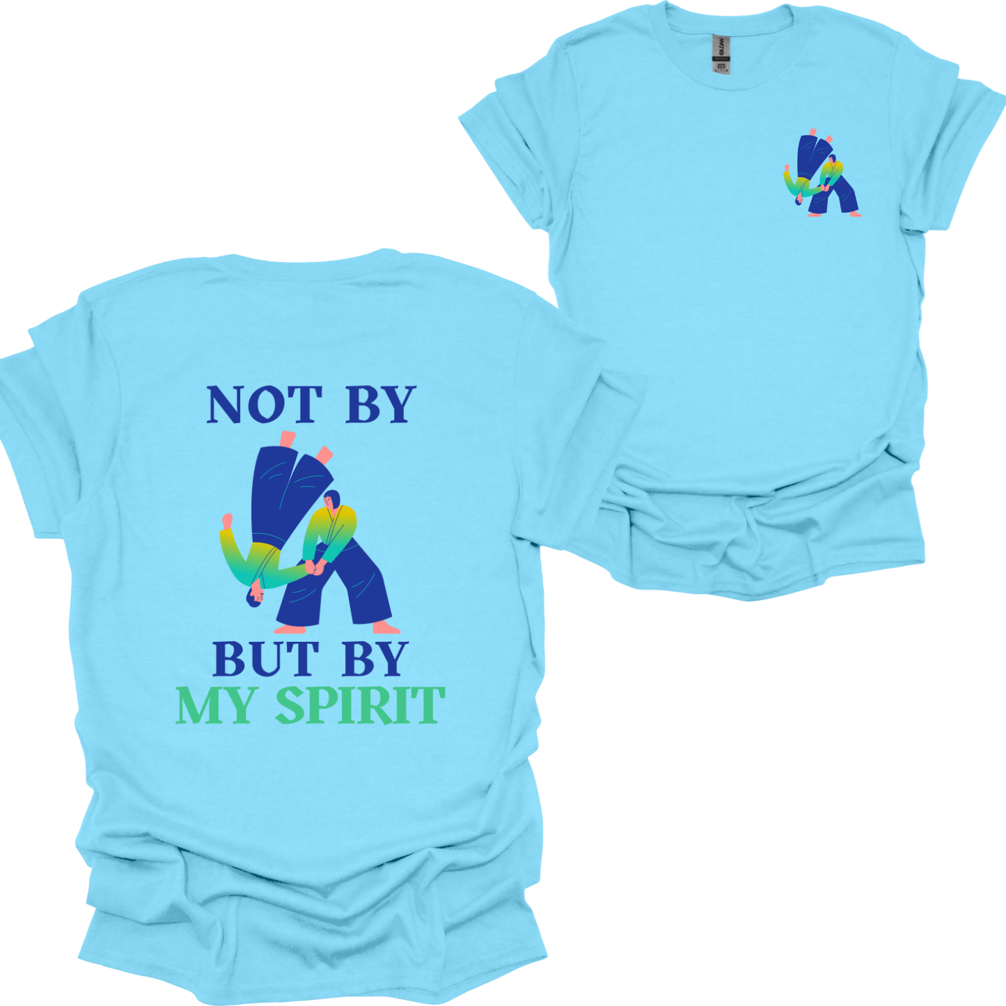 Not by might but by My Spirit T-Shirt