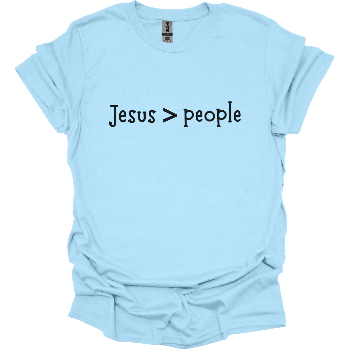 Jesus > People T-Shirt