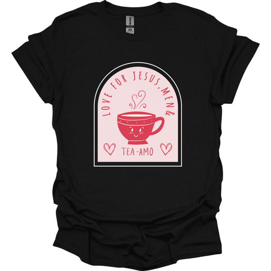 Love for Jesus Men and Tea T-Shirt