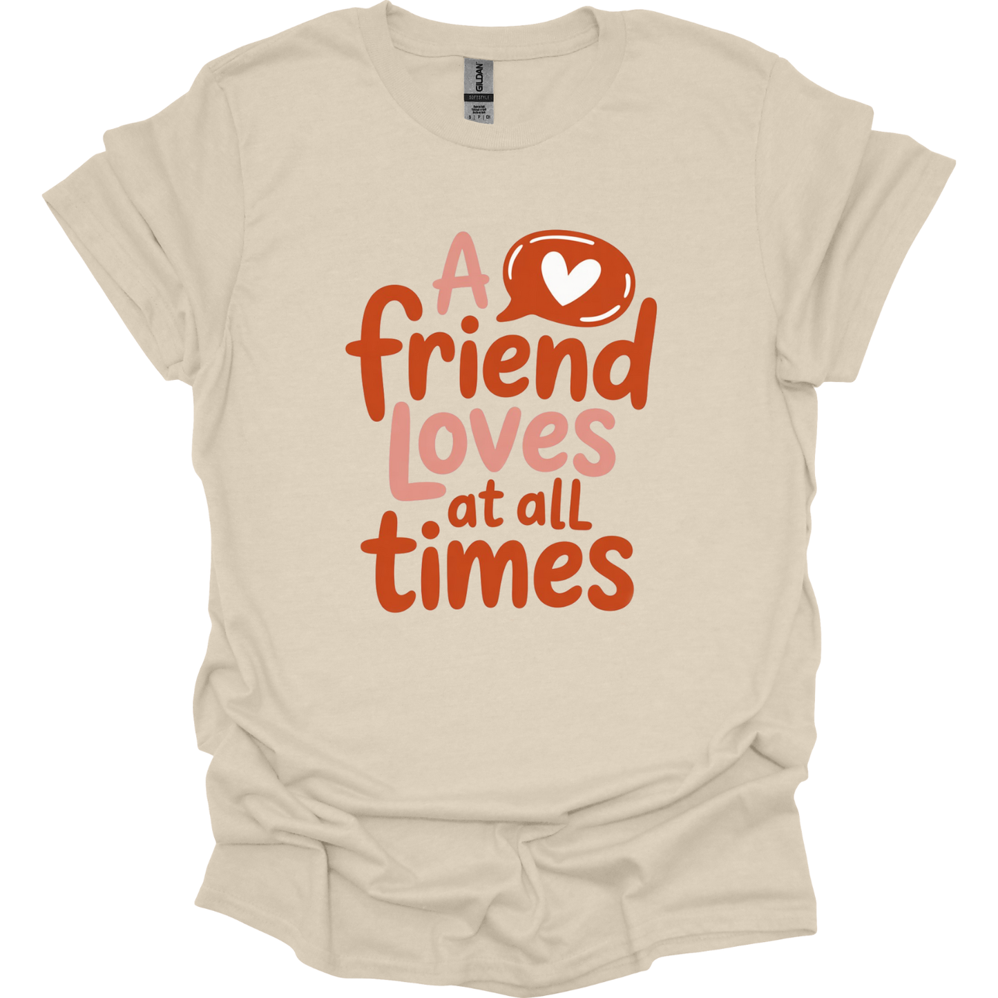 A friend loves at all times T-Shirt