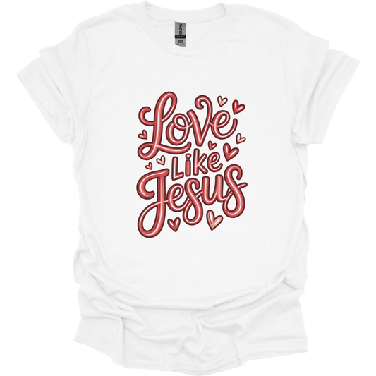 Love like Jesus T-Shirt