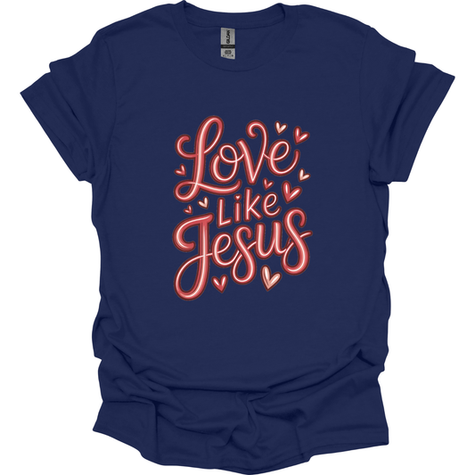 Love like Jesus T-Shirt