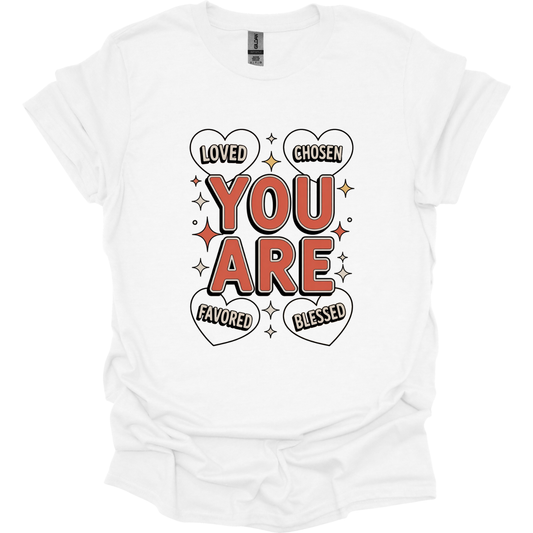 Your are Blessed Favored T-Shirt