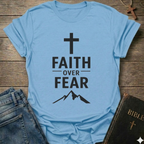 Faith over Fear cross mountain T-Shirt