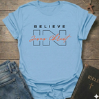 Believe in Jesus Christ T-Shirt