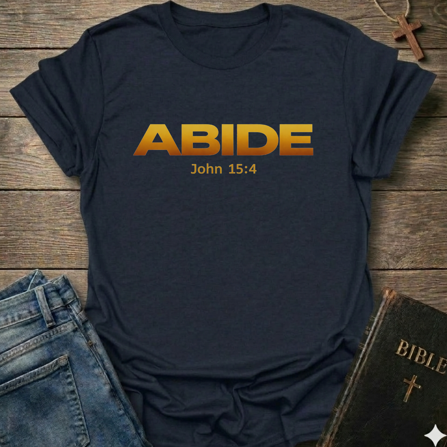 Abide Christian T-Shirt John 15:4 gold gradient faith apparel conversation starter
