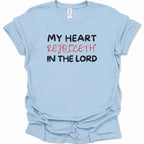 My heart rejoiceth in the Lord T-Shirt
