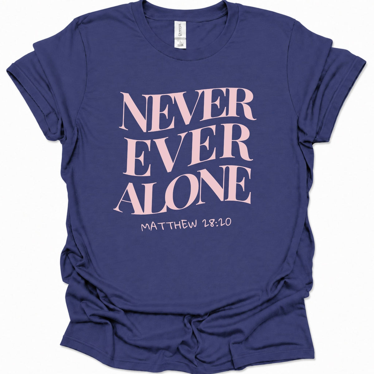 Never Ever Alone T-Shirt