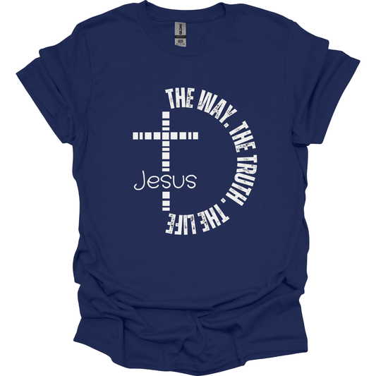 Jesus The Way The Truth The Life T-Shirt
