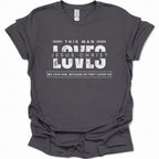 This Man Loves Jesus Christ T-Shirt