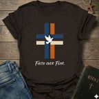 Faith over fear T-Shirt
