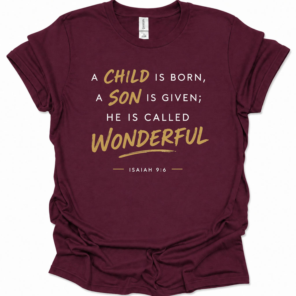 A child, son is born called Wonderful T-Shirt
