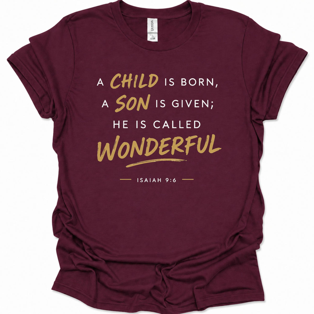 A child, son is born called Wonderful T-Shirt