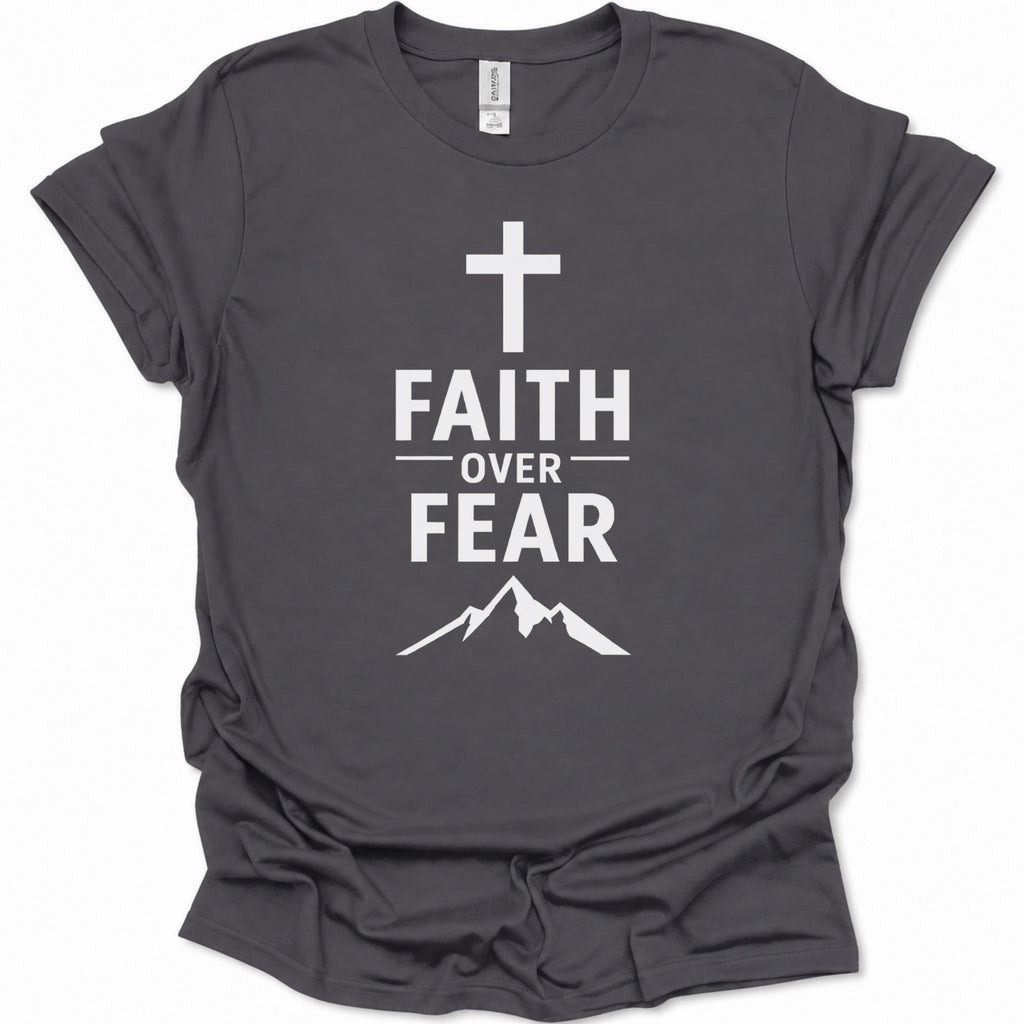 A dark heather gray short-sleeve t-shirt with a white graphic print on the front featuring a cross, the words 'FAITH OVER FEAR', and a mountain silhouette.