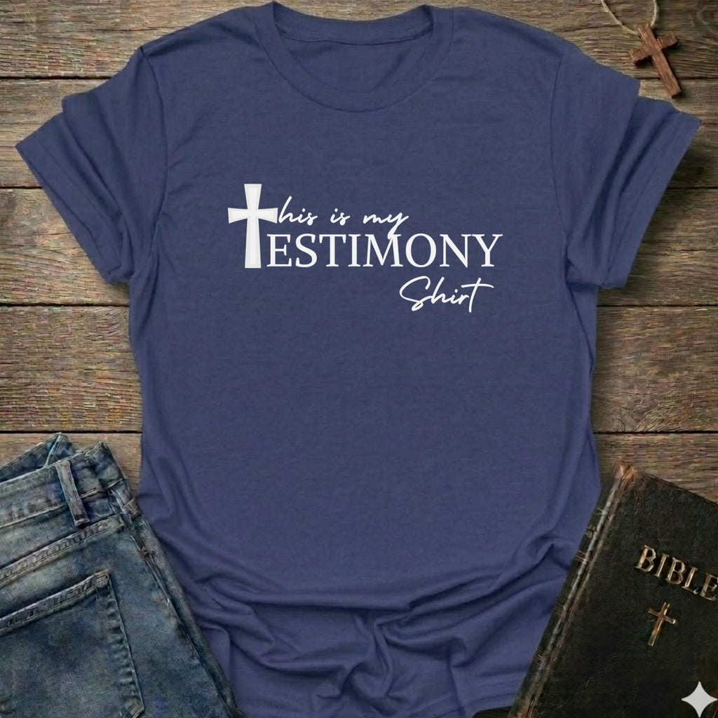 This is my Testimony T-Shirt