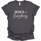 Jesus > Everything T-Shirt