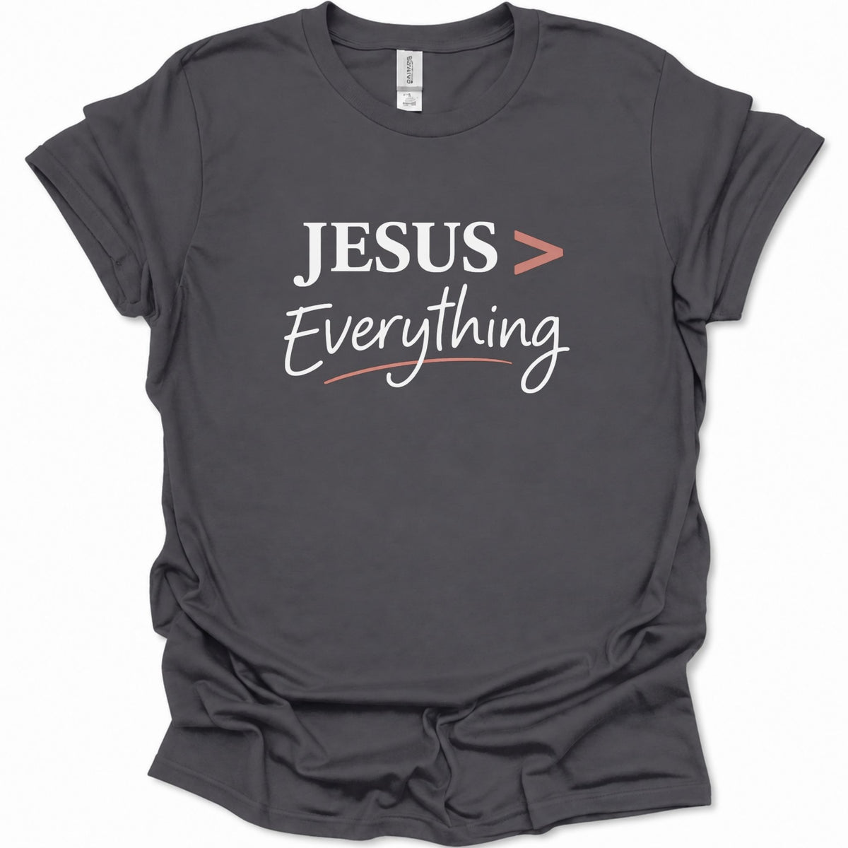 Jesus > Everything T-Shirt