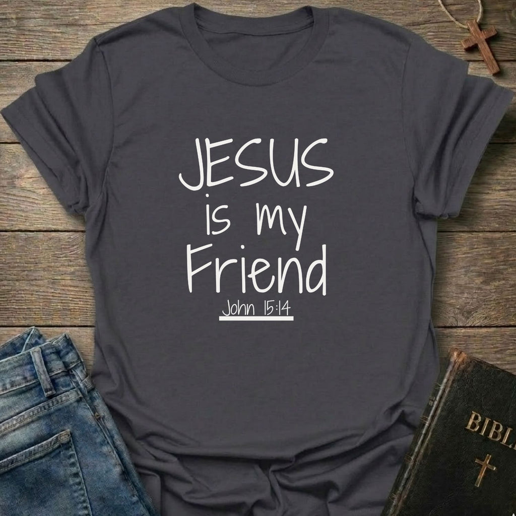 Jesus is my Friend T-Shirt