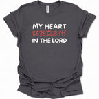 My heart rejoiceth in the Lord T-Shirt