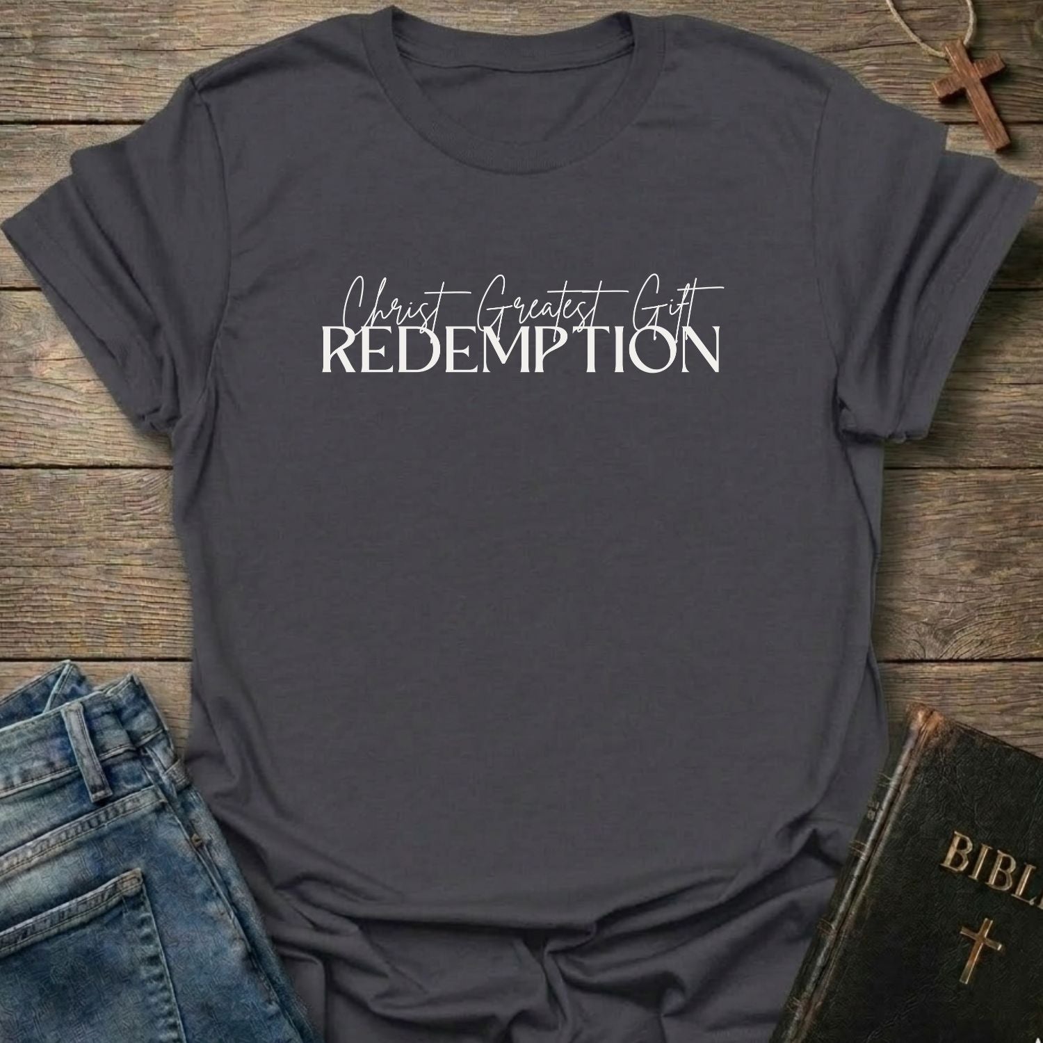 Christ greatest gift Redemption T-Shirt