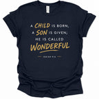 A child, son is born called Wonderful T-Shirt
