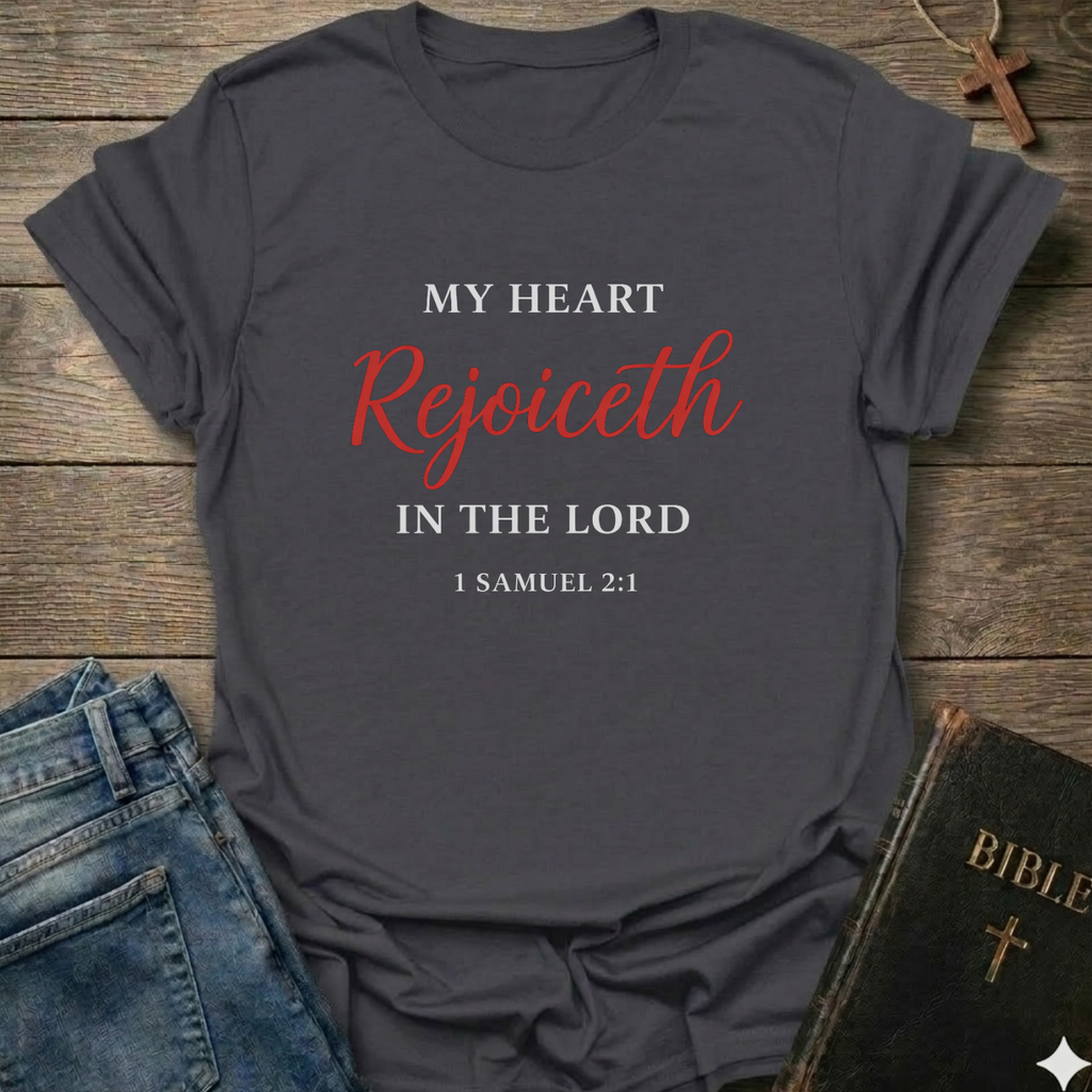 My heart rejoices in the Lord T-Shirt