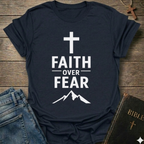 Faith over Fear cross mountain T-Shirt