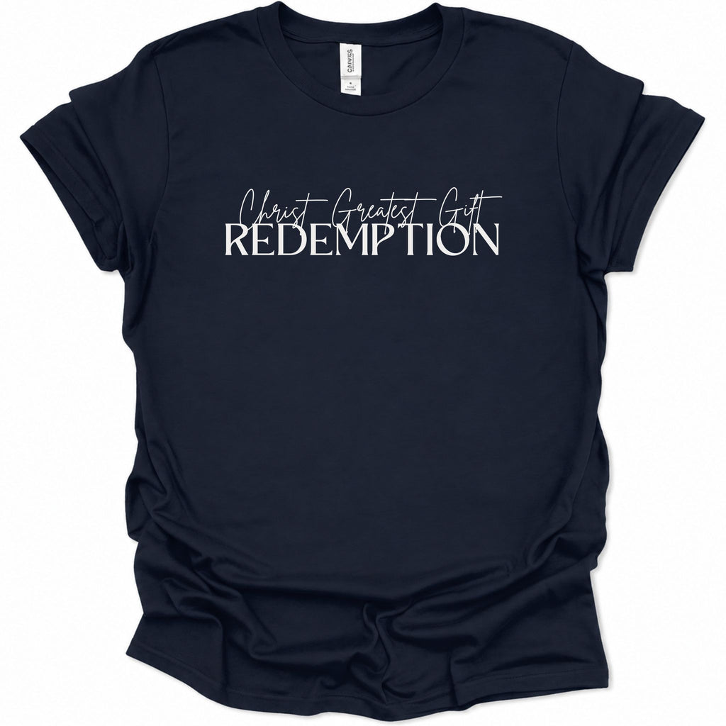 A navy blue short-sleeve t-shirt with white printed text reading 'Christ Greatest Gift REDEMPTION' across the chest, displayed on a clean white background.