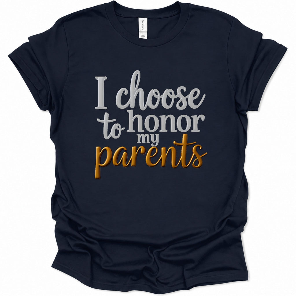 A navy blue short-sleeve t-shirt with a graphic text print reading 'I choose to honor my parents' in white and metallic gold lettering, displayed on a clean white background.