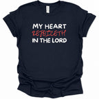 My heart rejoiceth in the Lord T-Shirt