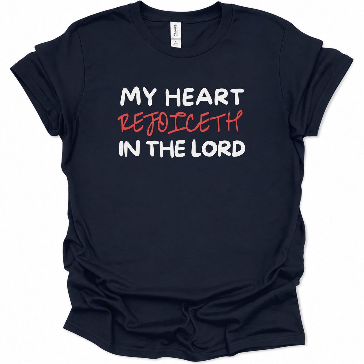 My heart rejoiceth in the Lord T-Shirt