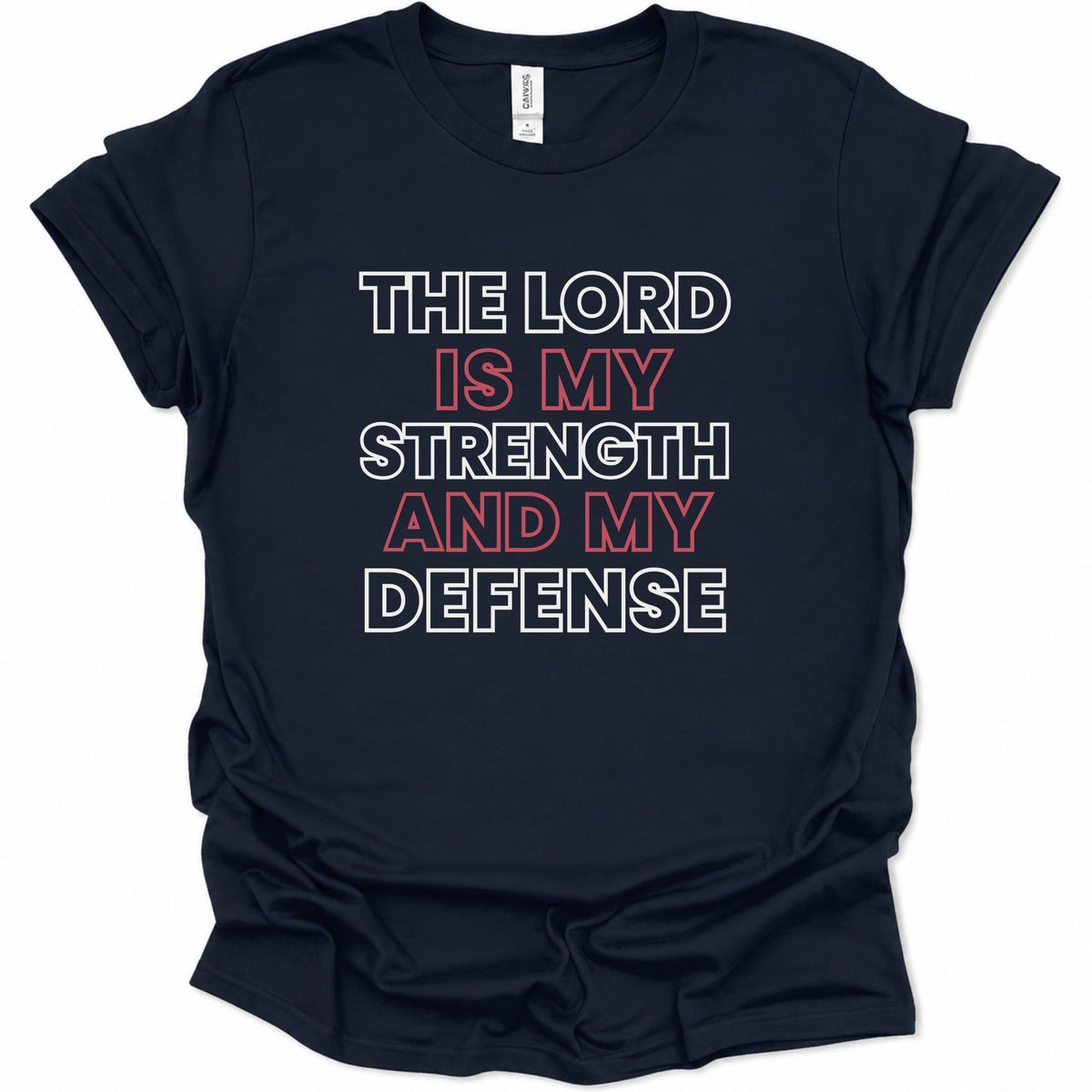 A navy blue short-sleeve t-shirt with a graphic text print reading 'THE LORD IS MY STRENGTH AND MY DEFENSE' in white and red lettering, displayed on a clean white background.
