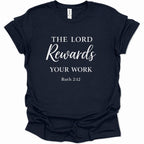 A navy blue short-sleeve t-shirt with white printed text reading 'THE LORD Rewards YOUR WORK Ruth 2:12' on the front, shown against a plain white background.