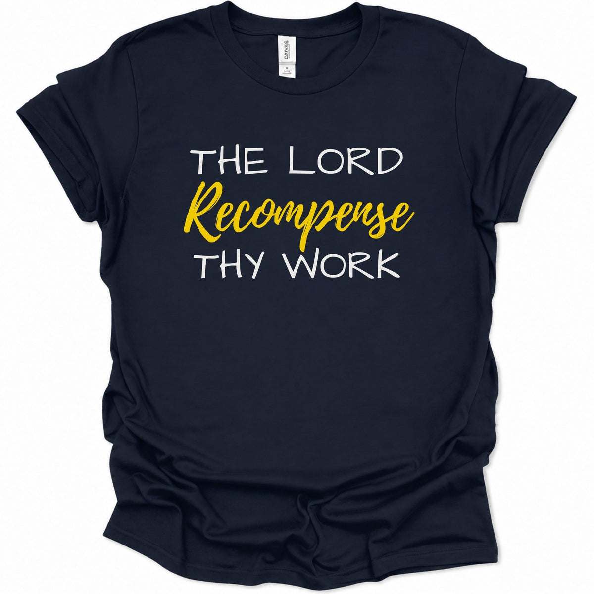 A navy blue short-sleeve t-shirt with a graphic text print reading 'THE LORD Recompense THY WORK' in white and yellow lettering, displayed on a clean white background.