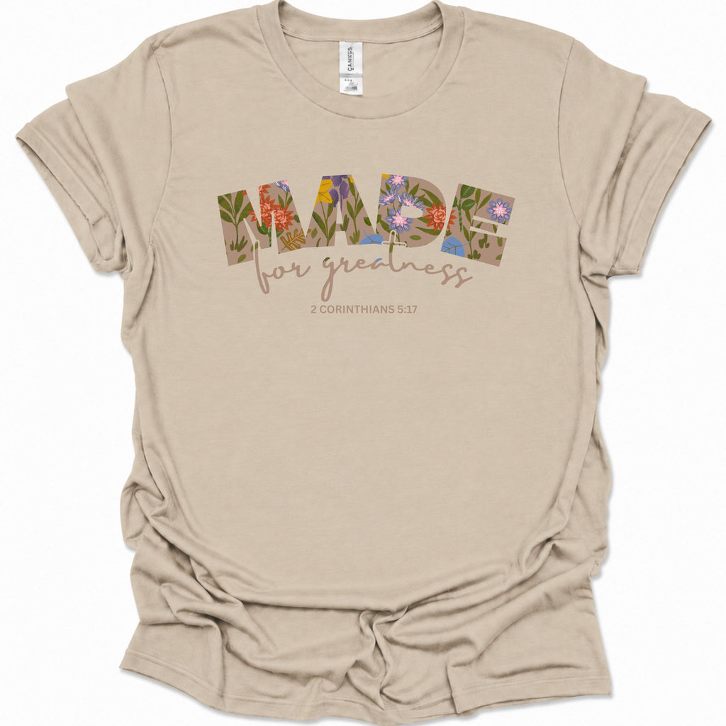 Made for Greatness color flower T-Shirt