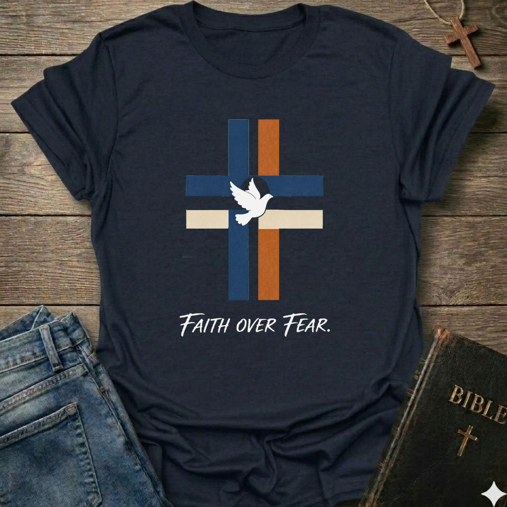 Faith over fear T-Shirt