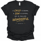 A child, son is born called Wonderful T-Shirt