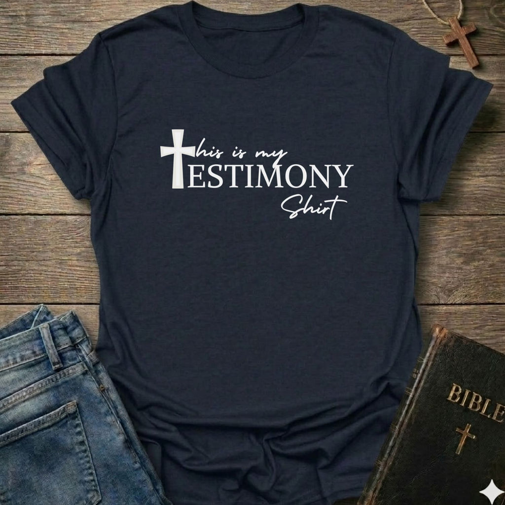 This is my Testimony T-Shirt