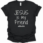 A black short-sleeve t-shirt with white text reading 'JESUS is my Friend John 15:14' printed on the front, displayed against a plain white background.