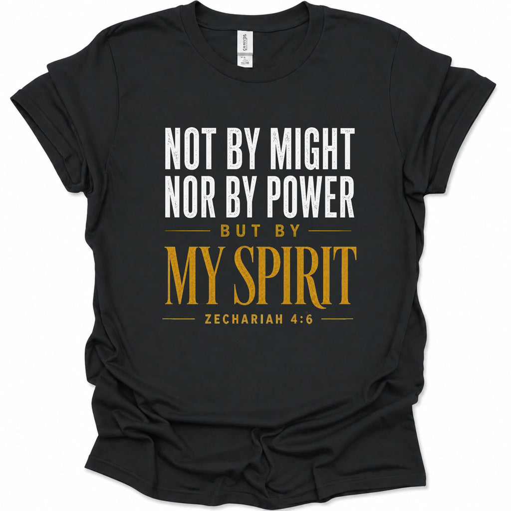 A black short-sleeve t-shirt with a printed biblical quote on the front reading 'NOT BY MIGHT NOR BY POWER BUT BY MY SPIRIT ZECHARIAH 4:6' in white and gold lettering, shown on a plain white background.
