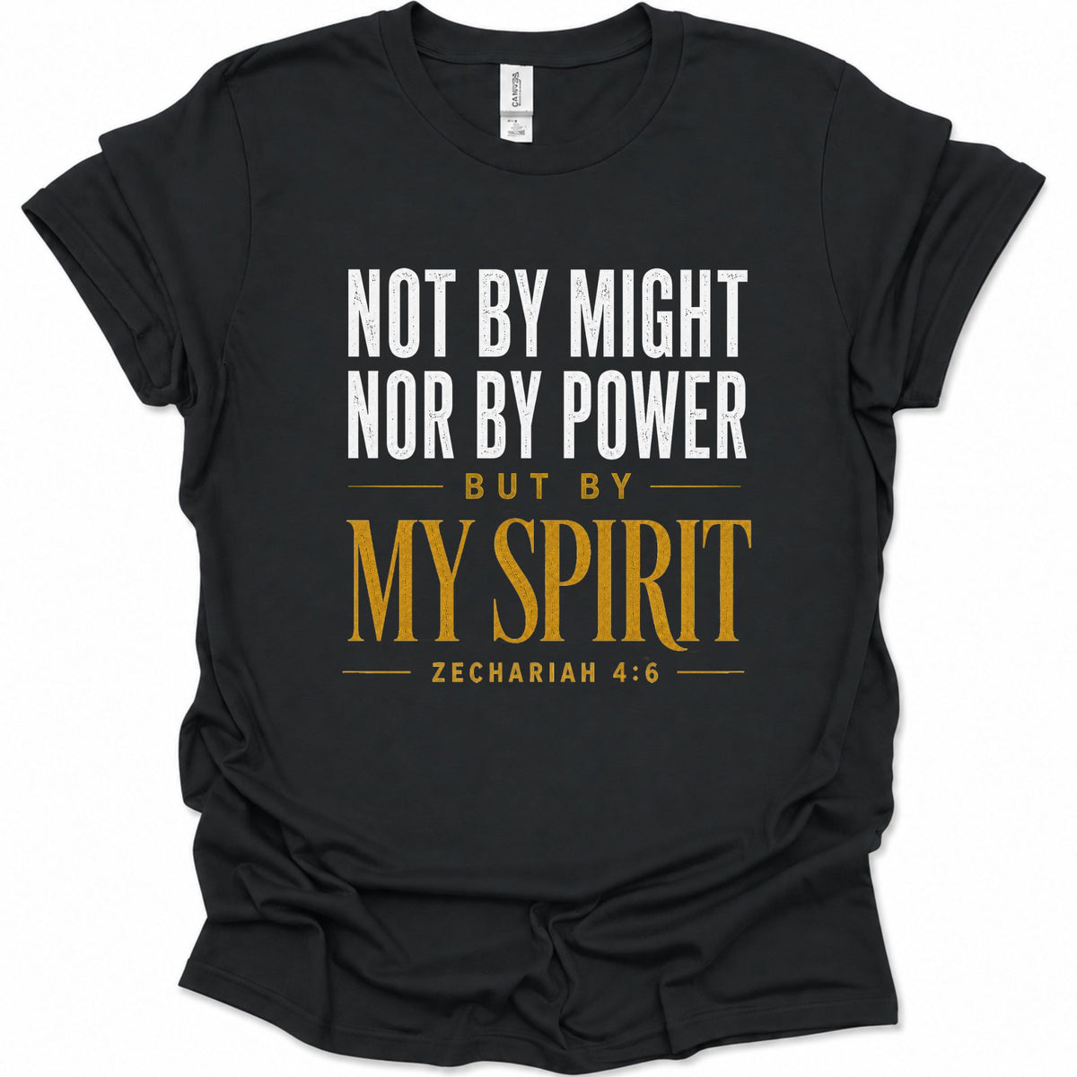 A black short-sleeve t-shirt with a printed biblical quote on the front reading 'NOT BY MIGHT NOR BY POWER BUT BY MY SPIRIT ZECHARIAH 4:6' in white and gold lettering, shown on a plain white background.