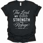 A black short-sleeve t-shirt with a white graphic print on the front that reads 'The Lord My Strength and Refuge PSALM 46:1' with a small barbell illustration.