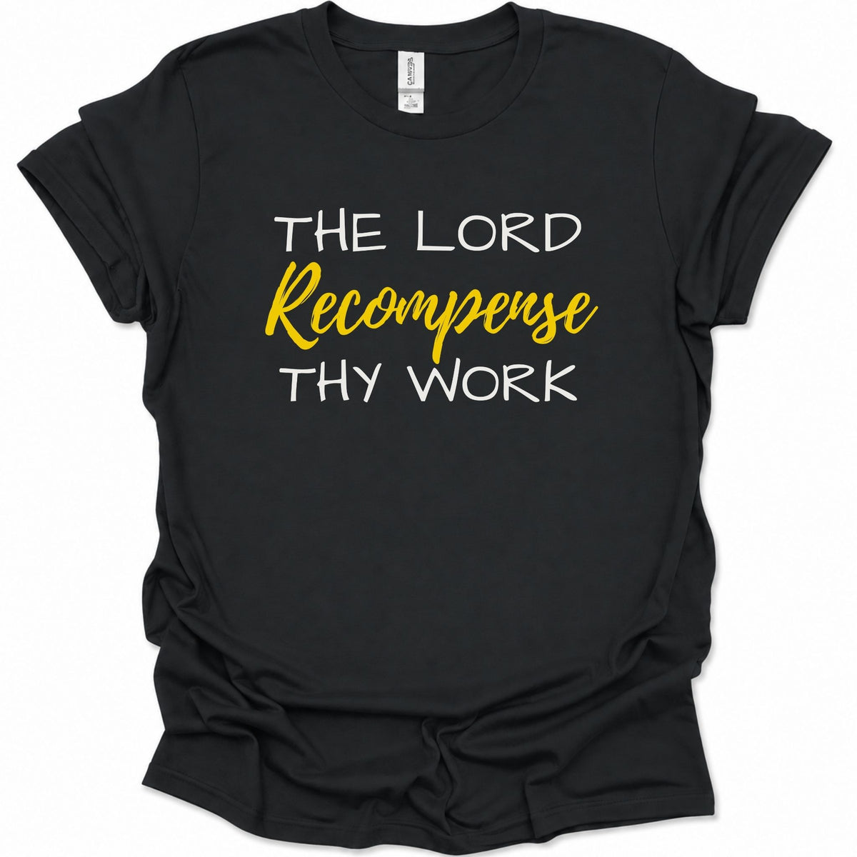 A black short-sleeve t-shirt with the text 'THE LORD Recompense THY WORK' printed on the front. 'THE LORD' and 'THY WORK' are in white, and 'Recompense' is in yellow script.