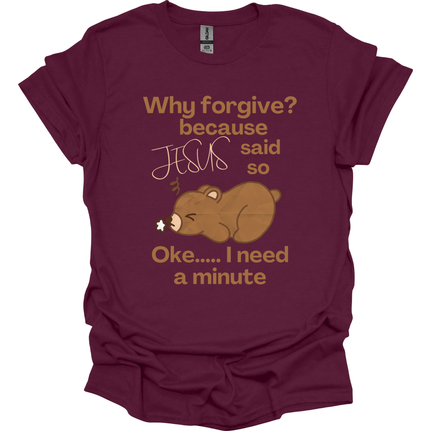 Forgive, because Jesus said so T-Shirt